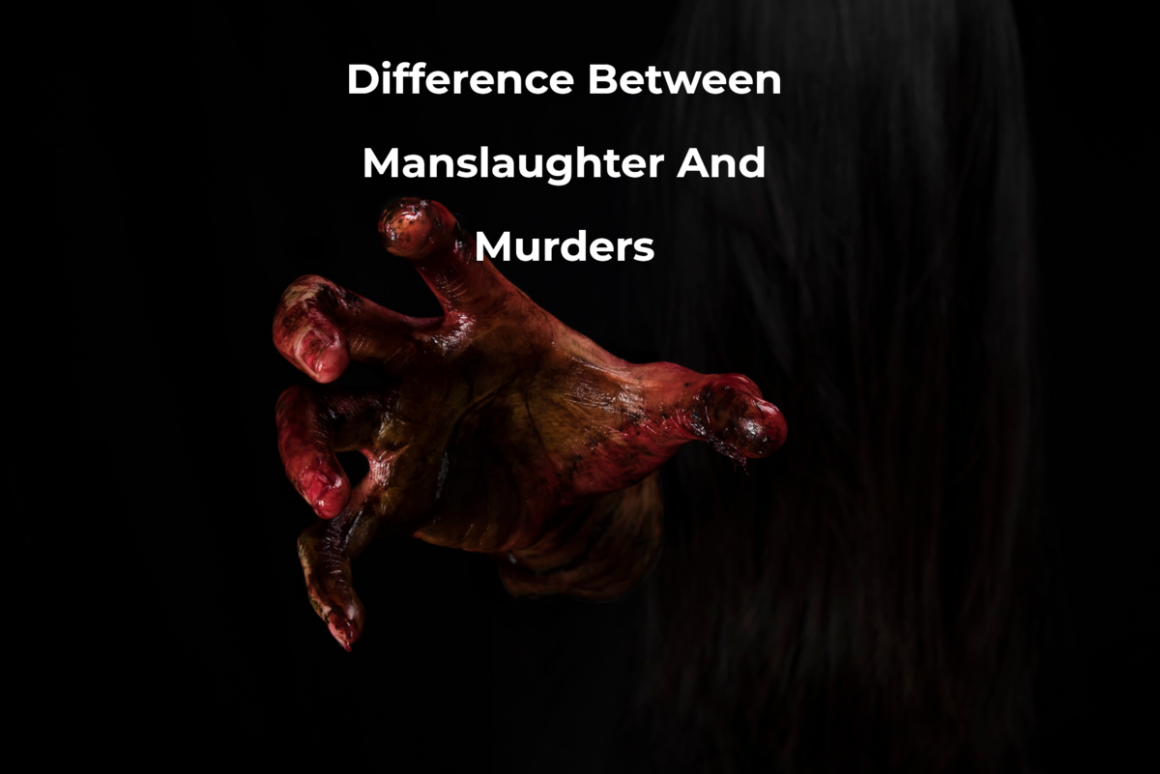 Difference Between Manslaughter And Murders