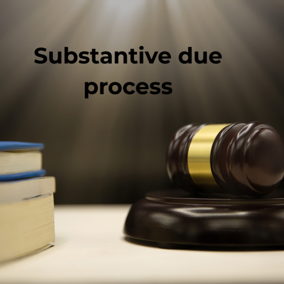 Substantive due process