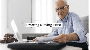 How do we create a living trust? 