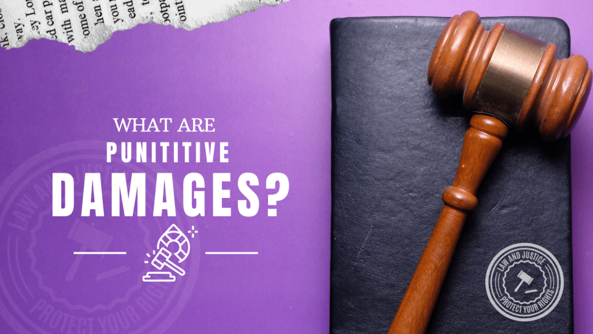 In the Spotlight: What Are Punitive Damages