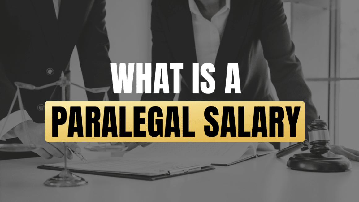 What Is A Paralegal’s Salary? A Detailed Breakdown