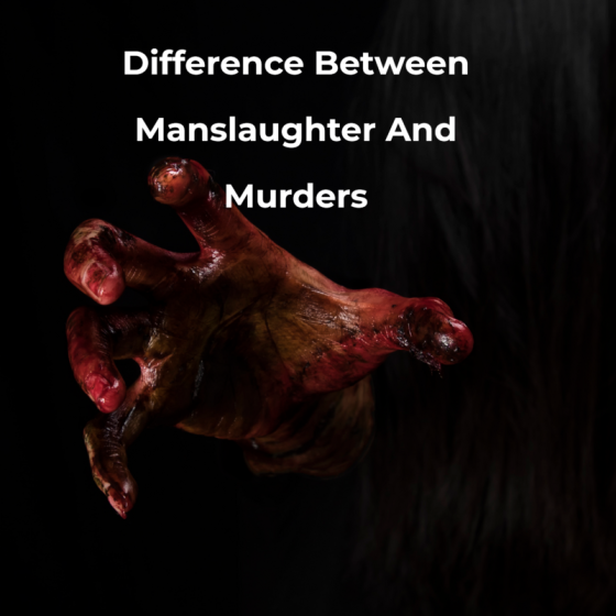 Difference Between Manslaughter And Murders