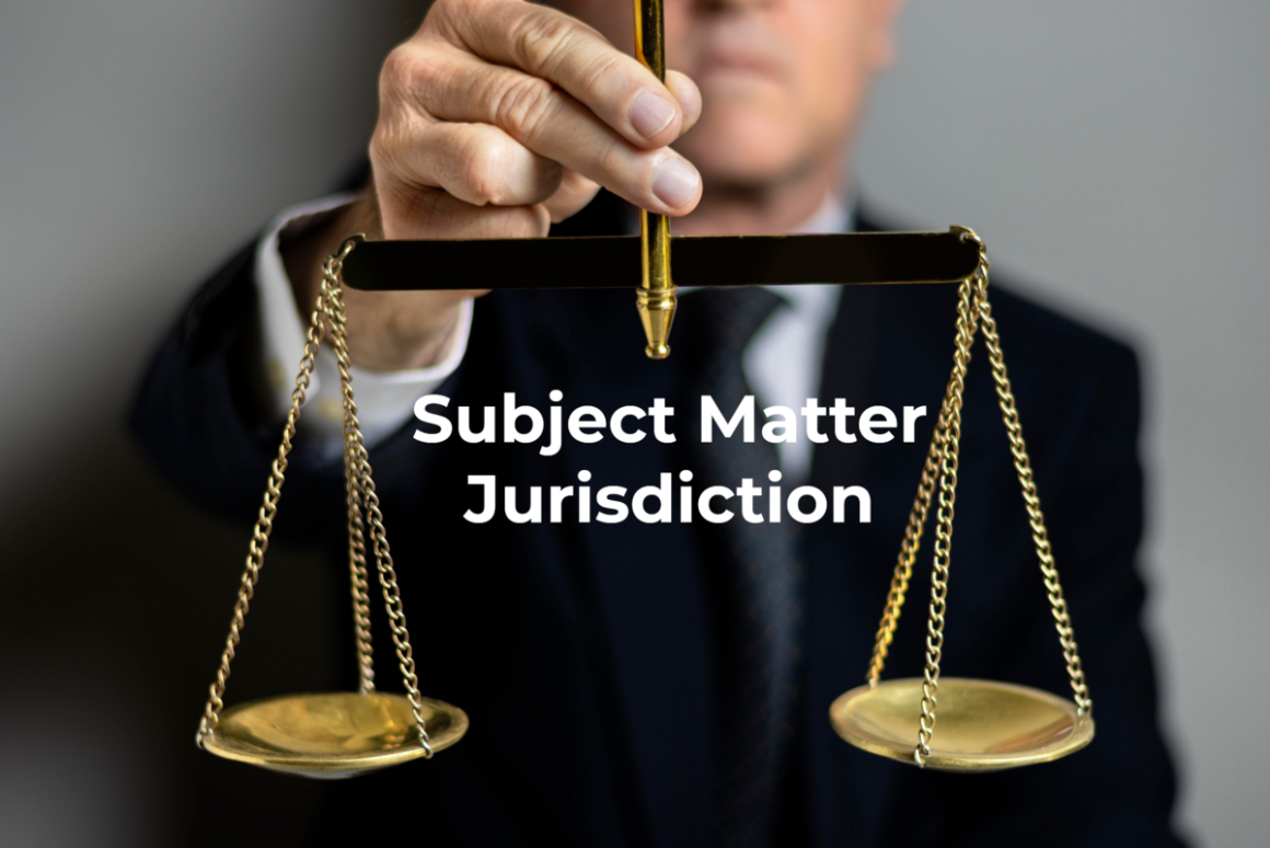 Subject Matter Jurisdiction