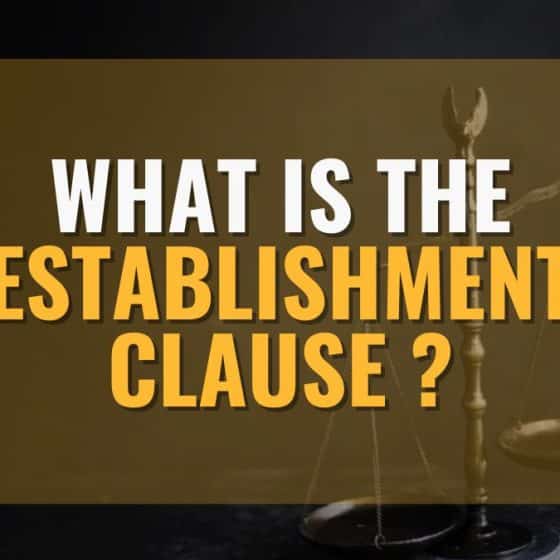 What Is The Establishment Clause? Exploring The Purpose And Significance