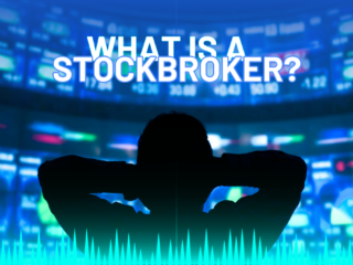 Decoding The Role: What Is A Stock Broker And How Do They Work?